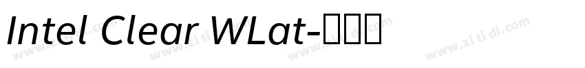 Intel Clear WLat字体转换 Intel Clear WLat字体转换